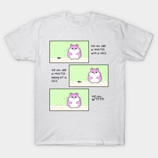 Where is the seed?! - Hamster - Not Hamlet Design T-Shirt